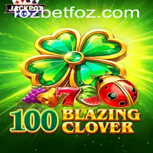 Unlock the Thrill: 100BlazingClover and the Fozbet PH Login Experience
